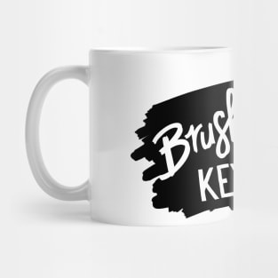 Brushstrokes Before Keystrokes Mug